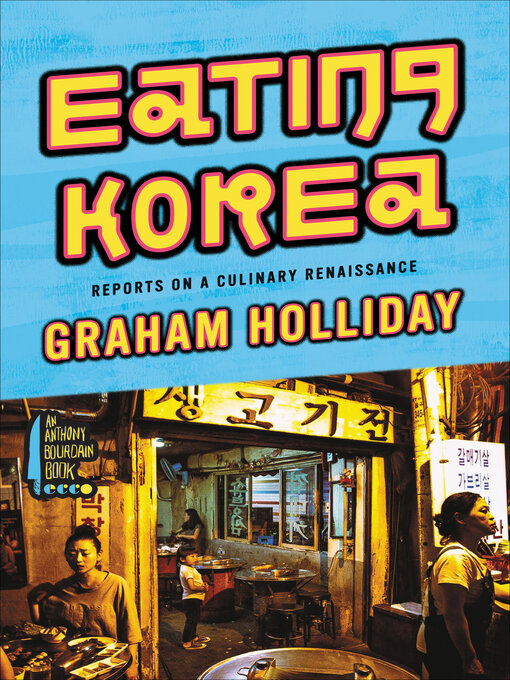 Title details for Eating Korea by Graham Holliday - Wait list